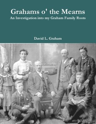 David L. Graham - Grahams O' the Mearns, Häftad