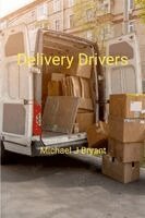 Michael J Bryant - Delivery Drivers, Häftad. Tillgänglighet: Lägg i varukorg