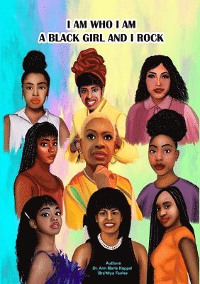 Ann Marie Kappel, Bra'niya Tooles - I Am Who I Am, A Black Girl and I Rock, Häftad