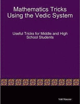 Vali Nasser - Mathematics Tricks Using the Vedic System, Häftad. Tillgänglighet: Lägg i varukorg