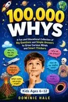 Dominic Hale - 100,000 Whys, Häftad. Tillgänglighet: Tillfälligt slut