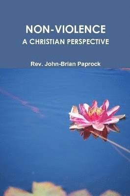 John-Brian Paprock - Non-Violence, Häftad