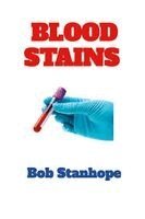 Bob Stanhope - Blood Stains, Häftad. Tillgänglighet: Lägg i varukorg