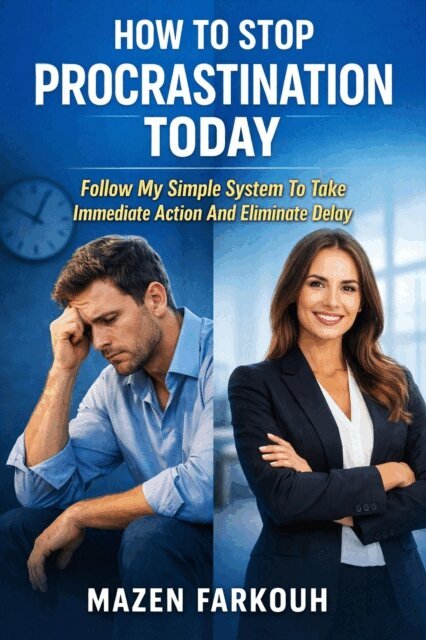 Mazen Farkouh - How To Stop Procrastination Today, E-bok. Tillgänglighet: Lägg i varukorg