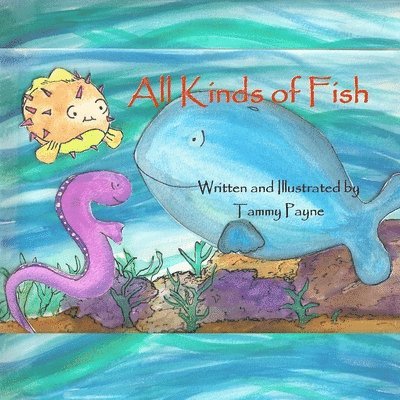 Tammy Payne - All Kinds of Fish, Häftad. Tillgänglighet: Lägg i varukorg