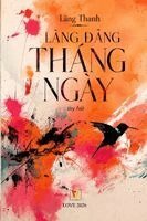 Lang Thanh - Lãng Đãng Tháng Ngày, Häftad. Tillgänglighet: Lägg i varukorg