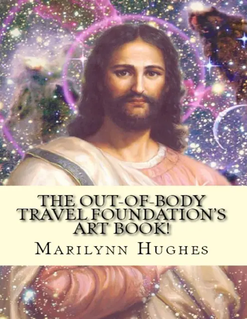 Marilynn Hughes - Out-of-Body Travel Foundation's Art Book!, E-bok. Tillgänglighet: Lägg i varukorg