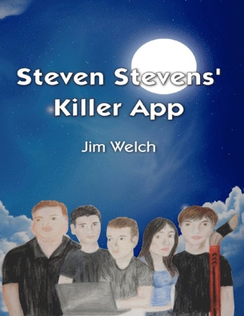 Jim Welch - Steven Stevens' Killer App, E-bok