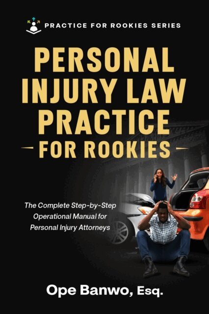 Ope Banwo - Personal Injury Law Practice For Rookies, E-bok. Tillgänglighet: Lägg i varukorg