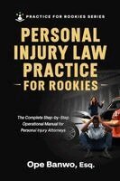 Ope Banwo - Personal Injury Law Practice For Rookies, Häftad. Tillgänglighet: Lägg i varukorg