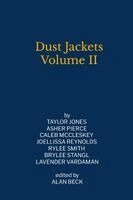 Taylor Jones, Caleb McCleskey, Asher Pierce - Dust Jackets Volume II, Häftad. Tillgänglighet: Lägg i varukorg