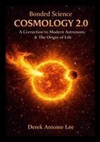 Derek Lee - Cosmology 2.0 - A Correction to Modern Astronomy & The Origin Of Life, Häftad. Tillgänglighet: Lägg i varukorg