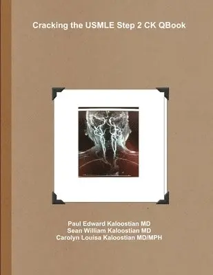 Paul Edward Kaloostian MD, Sean William Kaloostian MD, Carolyn Louisa Kaloostian MD - Cracking the USMLE Step 2 CK QBook, Häftad. Tillgänglighet: Lägg i varukorg