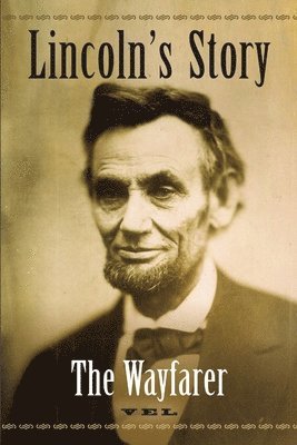Vel - Lincoln's Story, Häftad