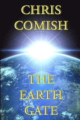 Chris Comish - Earth Gate, Häftad