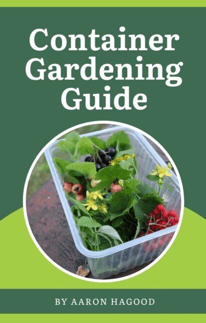 Container Gardening Guide