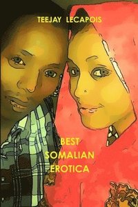 Best Somalian Erotica