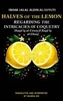 Imam Jalal Al-Din Al-Suyuti, Mansa Ng - Halves of the Lemon Regarding the Intricacies of Coquetry, Häftad. Tillgänglighet: Lägg i varukorg