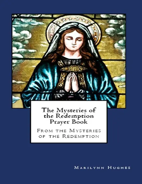 Marilynn Hughes - Mysteries of the Redemption Prayer Book, E-bok. Tillgänglighet: Lägg i varukorg