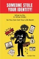 Jordan Fisk - Someone Stole Your Identity!, Häftad. Tillgänglighet: Lägg i varukorg