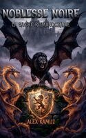 Alex Kamuz - Noblesse Noire, Inbunden. Tillgänglighet: Lägg i varukorg