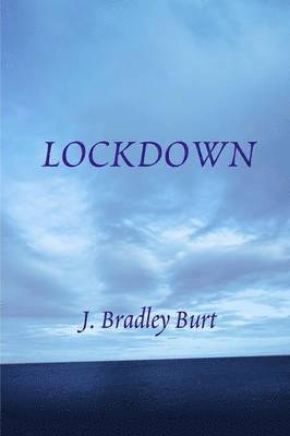J Bradley Burt - Lockdown, Häftad