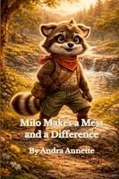 Andra Annette - Milo Makes a Mess and a Difference, Häftad. Tillgänglighet: Lägg i varukorg