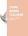 Living Words Teachers Level 3 Unit 13b Extra Materials