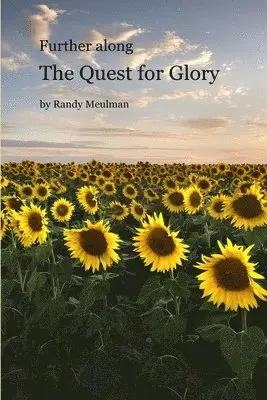 Randy Meulman - Further Along The Quest for Glory, Häftad. Tillgänglighet: Lägg i varukorg