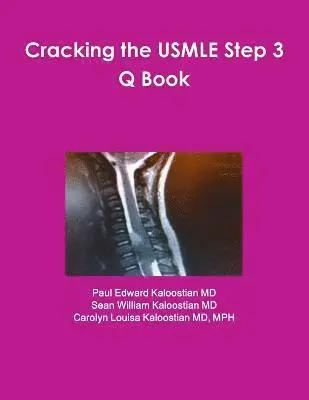 Paul Edward Kaloostian MD, Sean William Kaloostian MD, Carolyn Louisa Kaloostian MD - Cracking the USMLE Step 3 Q Book, Häftad. Tillgänglighet: Lägg i varukorg