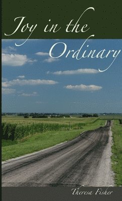 Theresa Fisher - Joy in the Ordinary, Häftad