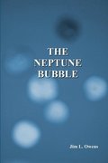 The Neptune Bubble