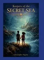 Christopher Hignite - Keepers of the Secret Sea Volume II, Inbunden. Tillgänglighet: Lägg i varukorg