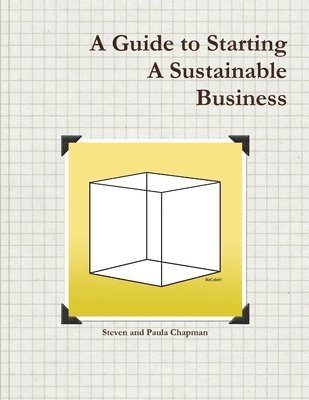 Steven Chapman - Guide to Starting A Sustainable Business, Häftad