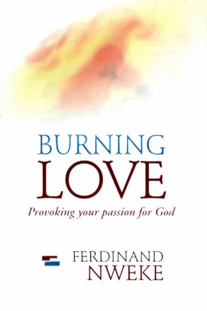 Ferdinand Nweke - BURNING LOVE, E-bok
