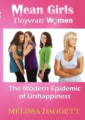 Melissa Daggett - Mean Girls, Desperate Women, Häftad