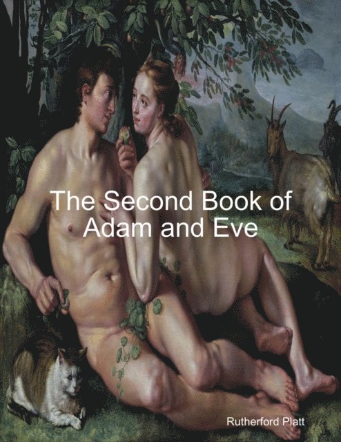 Rutherford Platt - Second Book of Adam and Eve, E-bok