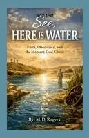 M D Rogers - See, Here is Water, Häftad. Tillgänglighet: Lägg i varukorg