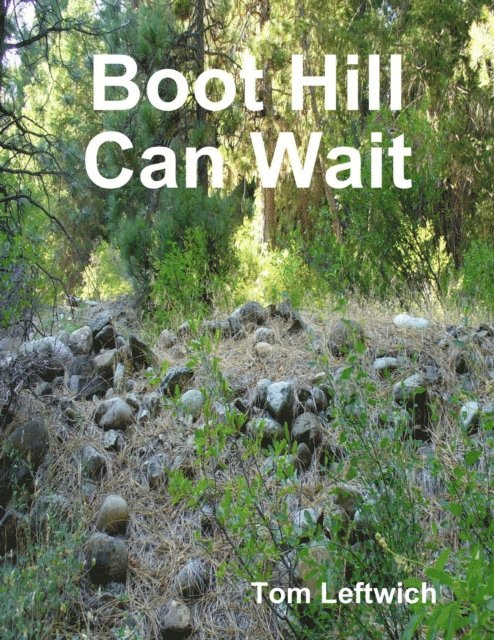 Tom Leftwich - Boot Hill Can Wait, E-bok