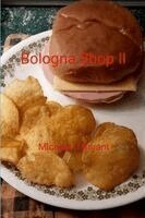 Michael J Bryant - Bologna Shop II, Häftad. Tillgänglighet: Lägg i varukorg