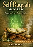 Khalid Idris - Self-Ruqyah Made Easy, Häftad