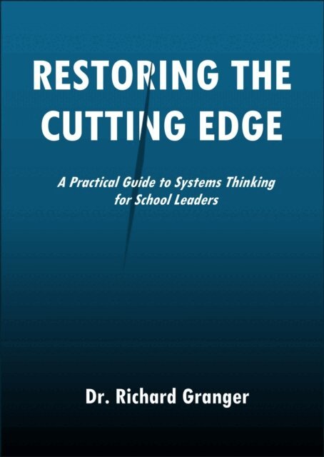 Richard Granger - Restoring the Cutting Edge, E-bok