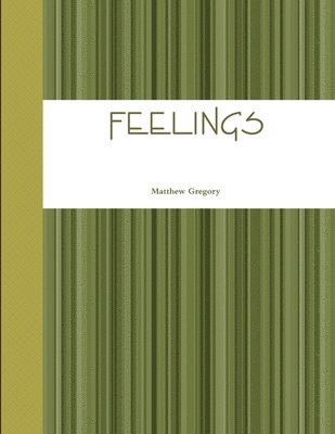 Matthew Gregory - Feelings, Häftad