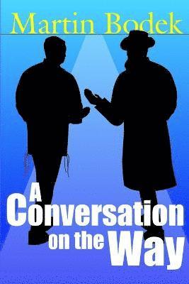 Martin Bodek - Conversation on the Way, Häftad
