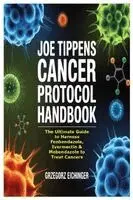 Joe Tippens Cancer Protocol Handbook