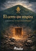 Humberto Villafuerte - Cerro que Respira, Häftad. Tillgänglighet: Lägg i varukorg