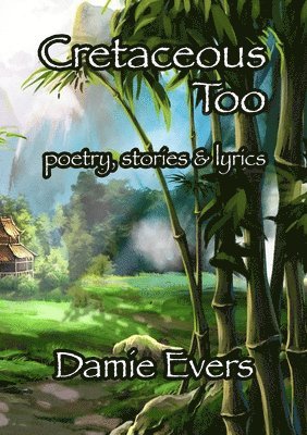 Damie Evers - Cretaceous Too, Häftad. Tillgänglighet: Lägg i varukorg