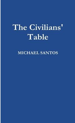 Michael G. Santos - Civilians' Table, Häftad