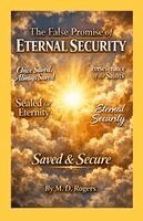 M D Rogers - False Promise of Eternal Security, Häftad. Tillgänglighet: Lägg i varukorg