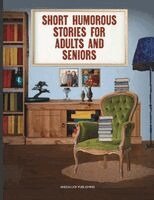 Midealuck Publishing - Short Humorous Stories for Adults and Seniors, Häftad